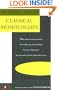 The Actor's Book of Classical Monologues: More Than 150 selections From the golden Age of Greek Drama Age the Age of shakespeare The Restoration and the Eighteenth Century