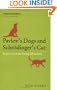 Pavlov's Dogs and Schr�1/2dinger's Cat: Scenes from the living laboratory (Popular Science)
