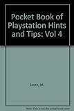 The pocket book of Playstation hints & tips. Vol.4