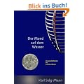 Der Mond auf dem Wasser: Wissenschaftskrimi mit Valentin Albiger