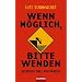Wenn m�glich, bitte wenden: Abenteuer eines Autofahrers