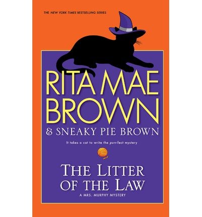 [ THE LITTER OF THE LAW (MRS. MURPHY MYSTERY) - LARGE PRINT ] By Brown, Rita Mae ( Author) 2013 [ Hardcover ]