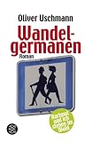 Wandelgermanen: Hartmut und ich stehen im Wald - Oliver Uschmann