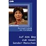 Verstaatlichung der Erziehung: Auf dem Weg zum neuen Gender-Menschen
