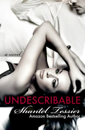 Undescribable by Shantel Tessier