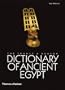 The Thames & Hudson Dictionary of Ancient Egypt
