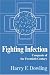 Fighting Infection: Conquests of the Twentieth Century