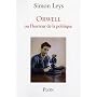 Orwell : Ou L'horreur de la politique