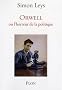 Orwell : Ou L'horreur de la politique