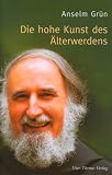 Die hohe Kunst des �lterwerdens