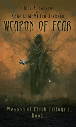 Weapon of Fear: Weapon of Flesh Trilogy II Book 1 (Weapon of Flesh Series 4)