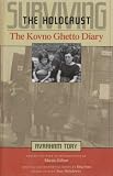 Review Harvard University Press  / Surviving the Holocaust: The Kovno Ghetto Diary