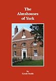 The almshouses of York : medieval charity to modern welfare