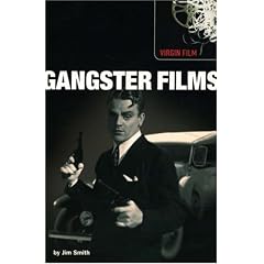 Gangster Films (Virgin Film Series)
