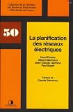 La planification des reseaux electriques (ISSN 0399-4198 Volume 50) La planification des reseaux electriques (ISSN 0399-4198 Volume 50)