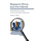 Click here to buy  Research Ethics and the Internet: Negotiating Canada's Tri-Council Policy Statement  by Heather A. Kitchin.