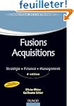 Fusions acquisitions - 4e ed. - Strat...