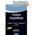 Fusions acquisitions - 4e ed. - Strat�gie . Finance . Management