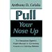 Pull Your Nose Up: The Insurance Agent's Flight Manual for Correcting Course and Gaining Altitude