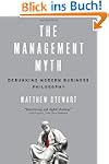 The Management Myth: Debunking Modern...