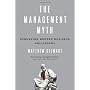 Management Myth, The by Matthew Stewart
