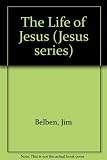 The life of Jesus : six sessions for youth groups on Mark's Gospel