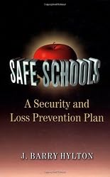 Safe Schools: A Security and Loss Prevention Plan