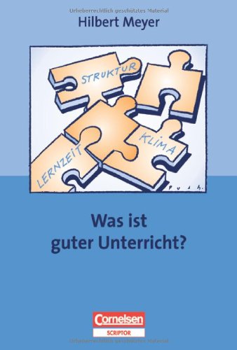 Praxisbuch: Was ist guter Unterricht? Mit didaktischer Landkarte