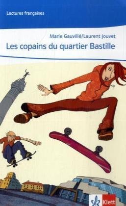 Klett Cours intensif. Franz&ouml;sisch als 3. Fremdsprache. Les copains du quartier Bastille: Lekt&uuml;re passend zu Band 1