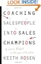 Coaching Salespeople into Sales Champions: A Tactical Playbook for Managers and Executives