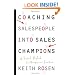 Coaching Salespeople into Sales Champions: A Tactical Playbook for Managers and Executives