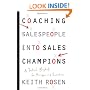 Coaching Salespeople into Sales Champions: A Tactical Playbook for Managers and Executives