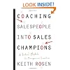 Coaching Salespeople into Sales Champions: A Tactical Playbook for Managers and Executives