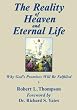 The Reality of Heaven and Eternal Life: Why All God's Promises Will Be Fulfilled