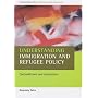 Understanding immigration and refugee policy; Contradictions and continuities (Understanding Welfare: Social Issues, Policy and Practice series)