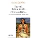 Pascal, Frida Kahlo et les autres... : Ou quand la vuln�rabilit� devient force