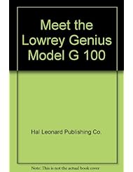 Meet the Lowrey Genius Model G 100
