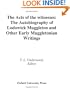 The Acts of the Witnesses: The Autobiography of Lodowick Muggleton and Other Early Muggletonian Writings