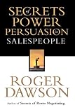Secrets of Power Persuasion for Salespeople