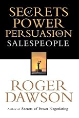 Secrets of Power Persuasion for Salespeople