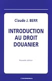 Introduction au droit douanier