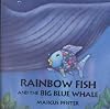 Rainbow Fish and the Big Blue Whale