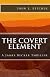 The Covert Element