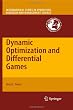 Dynamic Optimization and Differential Games (International Series in Operations Research & Management Science)