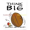 Peanuts Think Big Print ~ 16x20" fits a standard frame