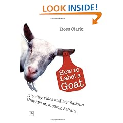How to Label a Goat: The Silly Rules and Regulations That Are Strangling Britain