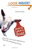 How to Label a Goat: The Silly Rules and Regulations That Are Strangling Britain
