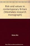 Risk and values in contemporary Britain