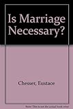 Is marriage necessary?