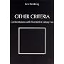 Other Criteria: Confrontations with Twentieth-Century Art